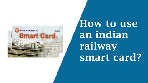 how to refill railway smart card|How to use an indian railway smart car.